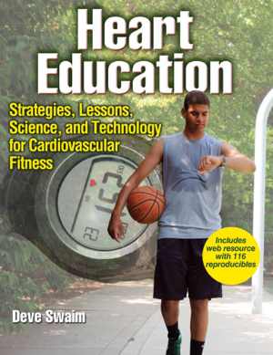 [EPUB] دانلود کتاب Heart Education - Strategies, Lessions, Science, And Technology For Cardiovascular Fitness, 2018