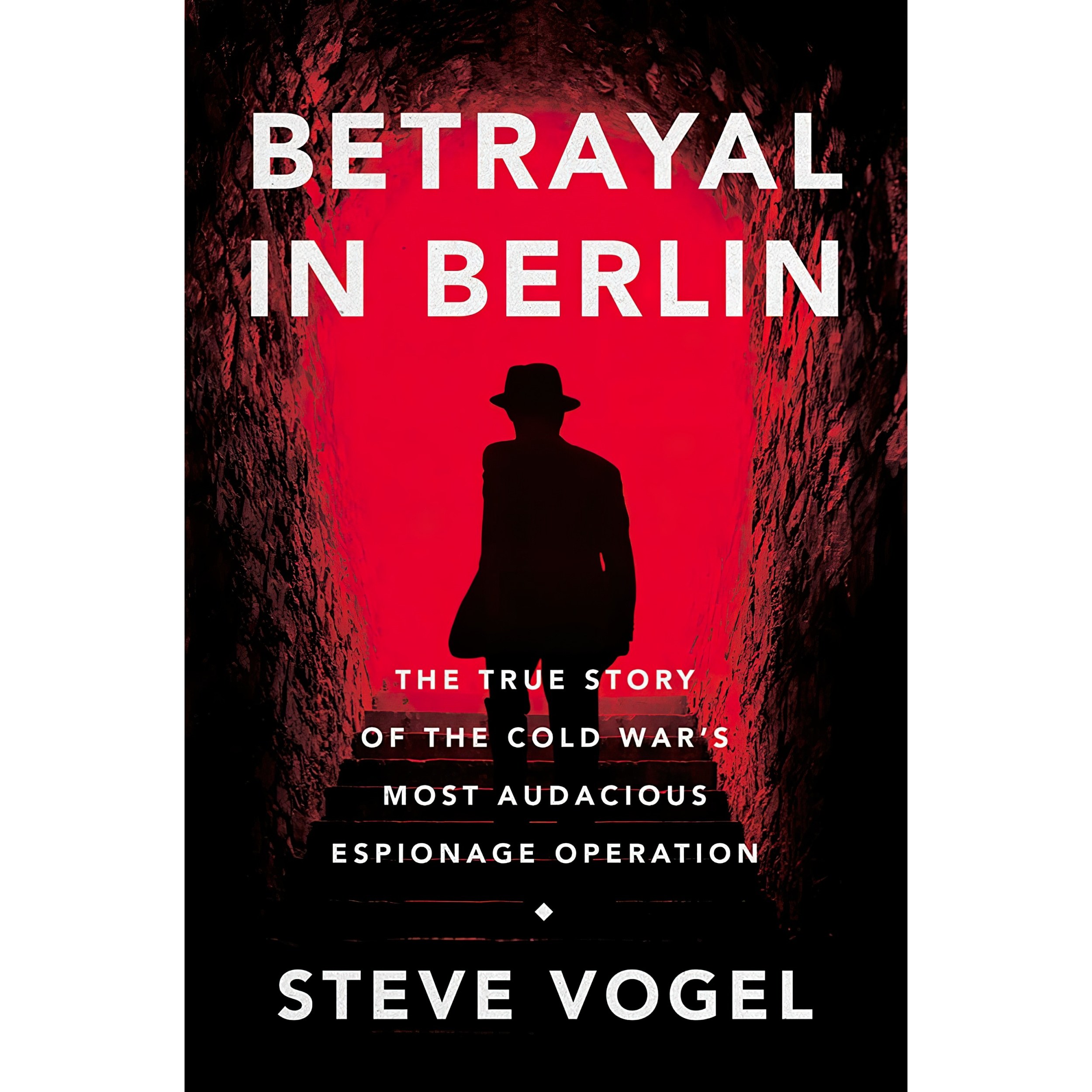 کتاب Betrayal in Berlin اثر Steve Vogel انتشارات Custom House
