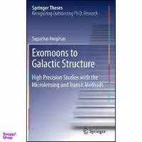 کتاب Exomoons to Galactic Structure اثر Supachai Awiphan انتشارات Springer