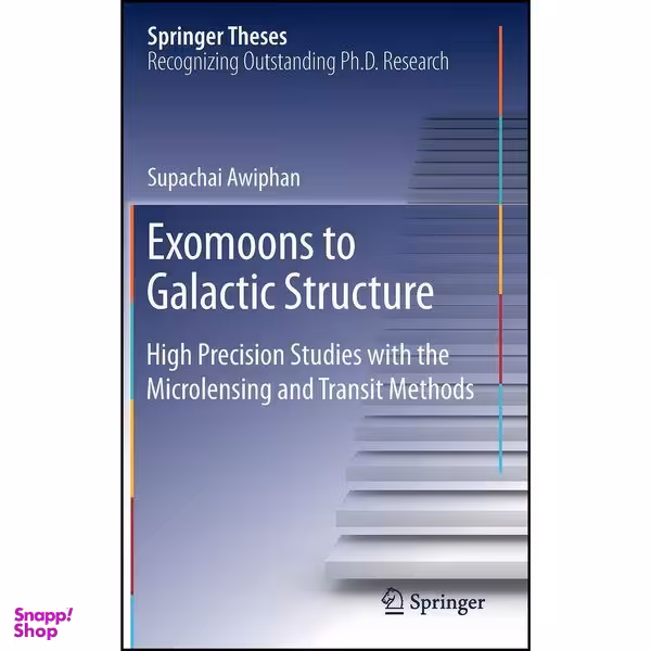 کتاب Exomoons to Galactic Structure اثر Supachai Awiphan انتشارات Springer