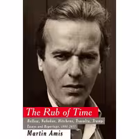 کتاب زبان اصلی The Rub of Time اثر Martin Amis انتشارات Knopf