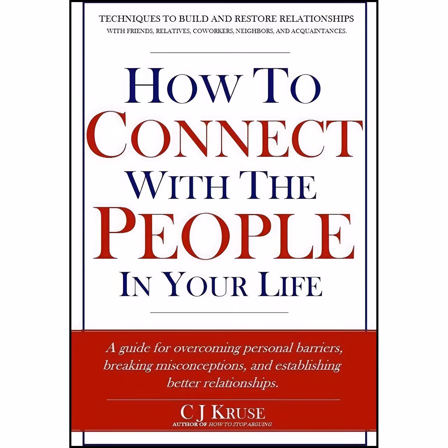 کتاب زبان اصلی How To Connect With The People In Your Life
