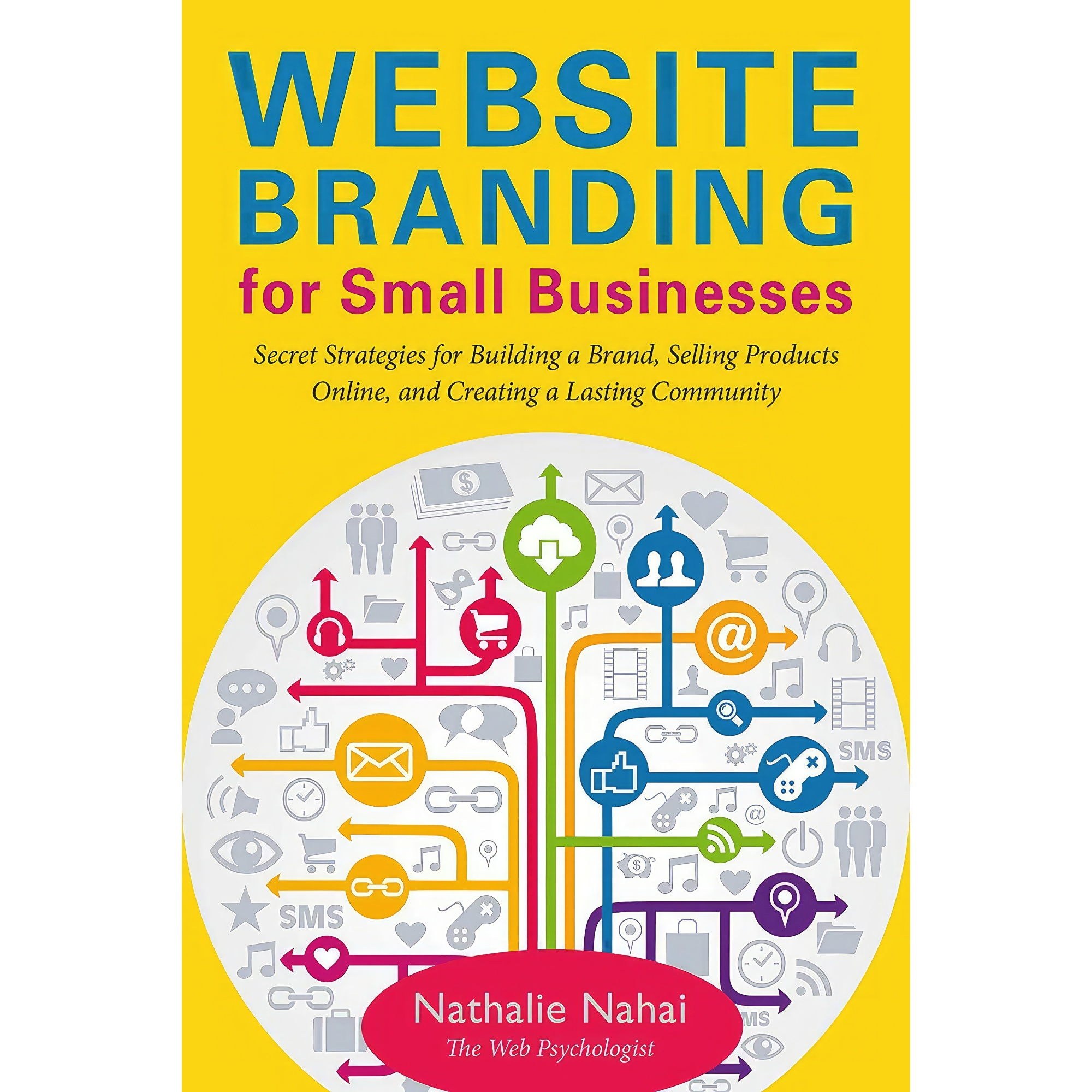 کتاب زبان اصلی Website Branding for Small Businesses اثر Nathalie Nahai