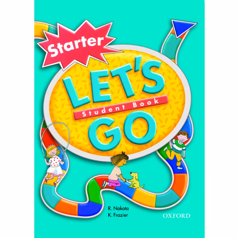 کتاب Lets Go Starter _4th Edition اثر R. Nakata And K. Frazier انتشارات Oxford