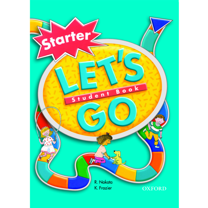 کتاب Lets Go Starter _4th Edition اثر R. Nakata And K. Frazier انتشارات Oxford