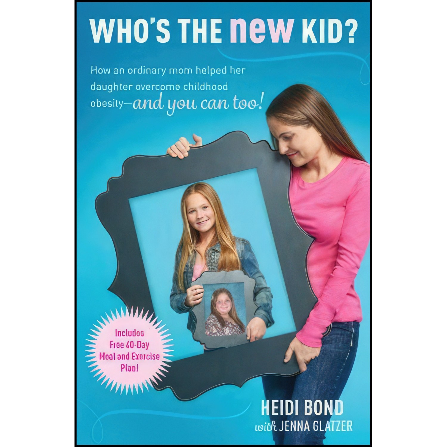 کتاب زبان اصلی Whos the New Kid اثر Heidi Bond and Jenna Glatzer