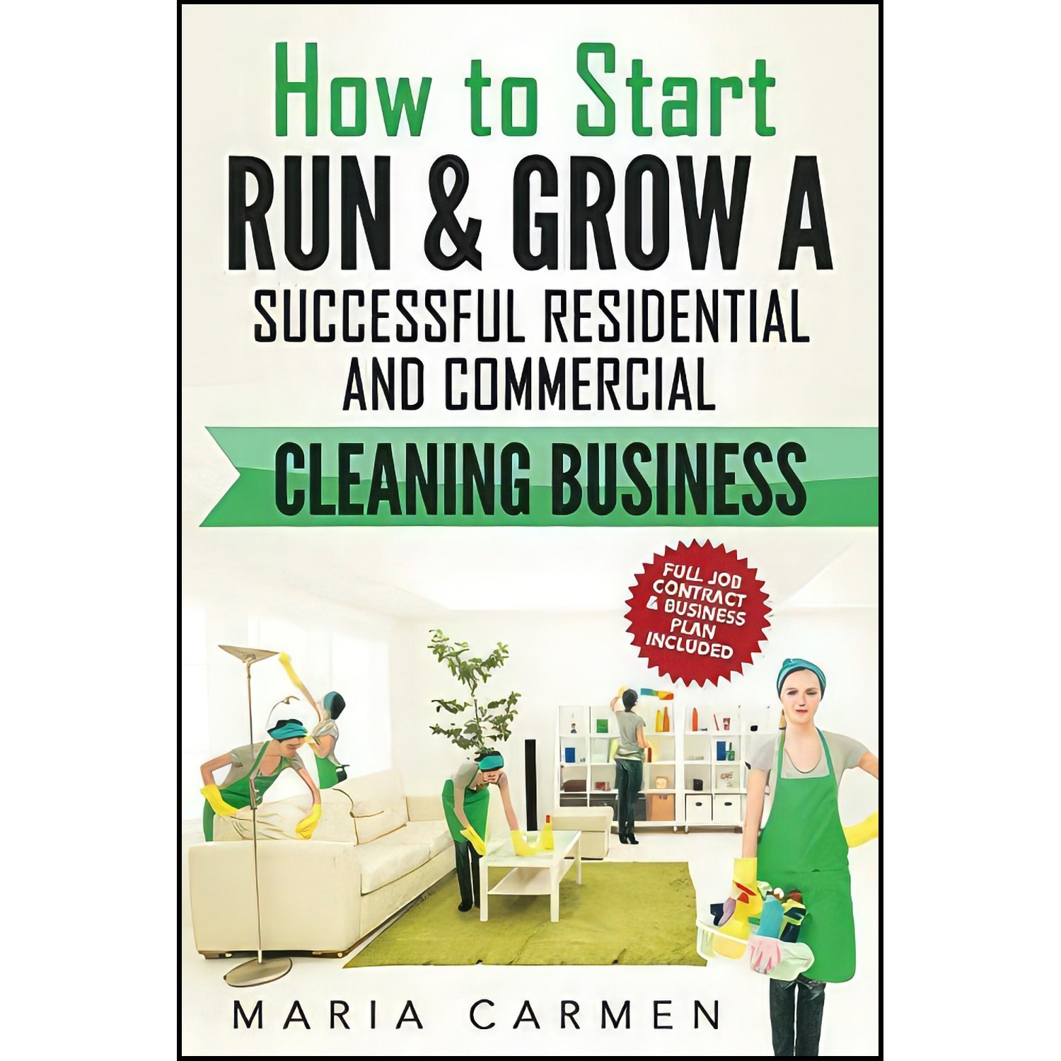 کتاب زبان اصلی How to Start Run and Grow a Successful Residential Commercial Cl