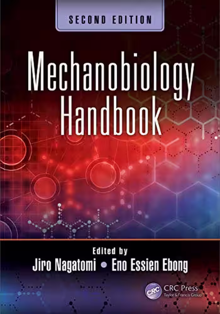 󾕇 دانلود کتاب Mechanobiology Handbook, 2nd ed, 2018 - دانلود کتاب های دانشگاهی