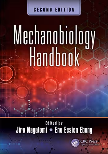 󾕇 دانلود کتاب Mechanobiology Handbook, 2nd ed, 2018 - دانلود کتاب های دانشگاهی