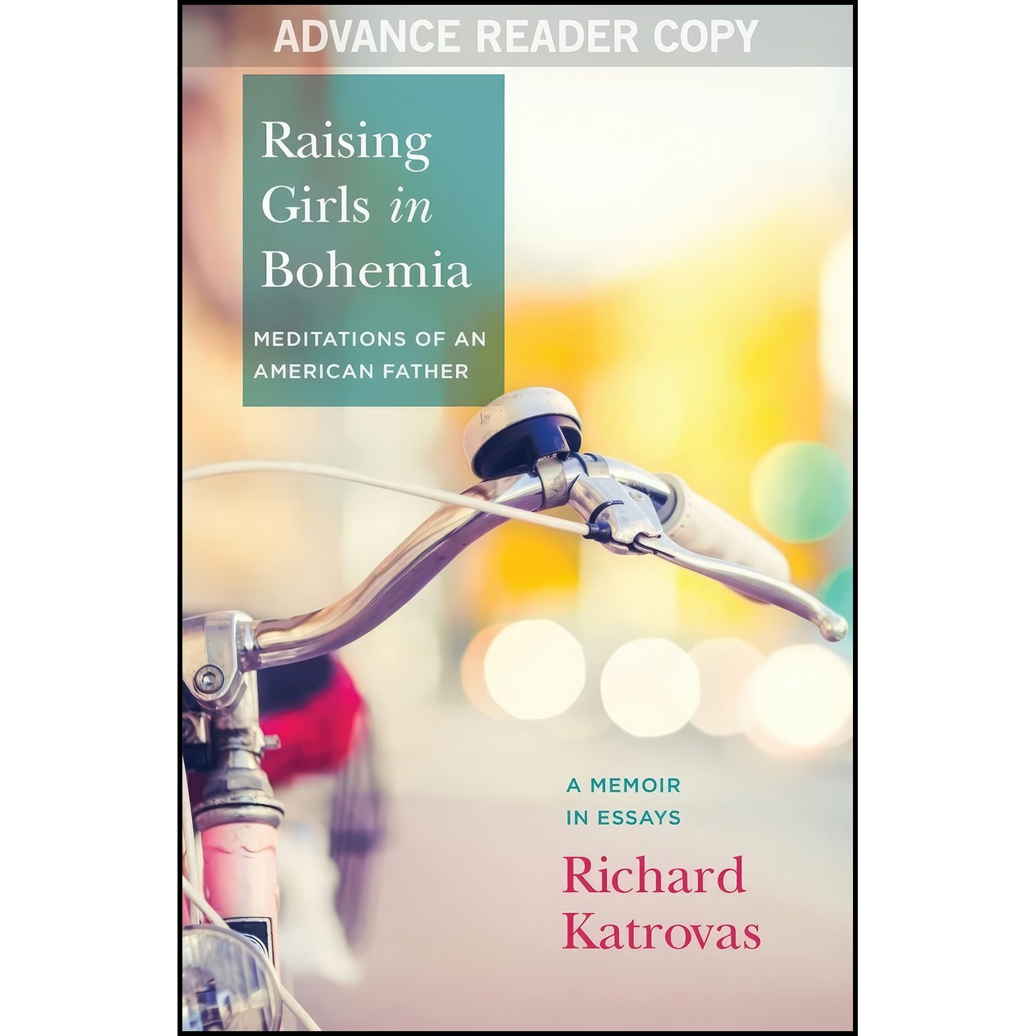 کتاب زبان اصلی Raising Girls in Bohemia اثر Richard Katrovas and Patricia Hampl