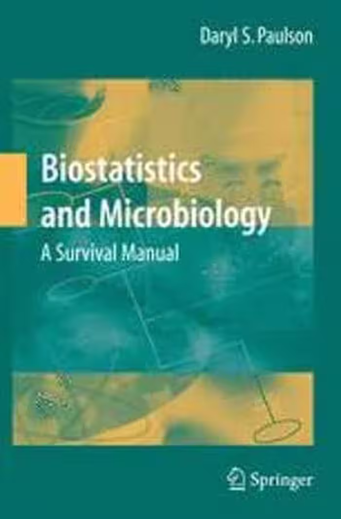 [PDF] دانلود کتاب Biostatistics And Microbiology - A Survival Manual, 2009