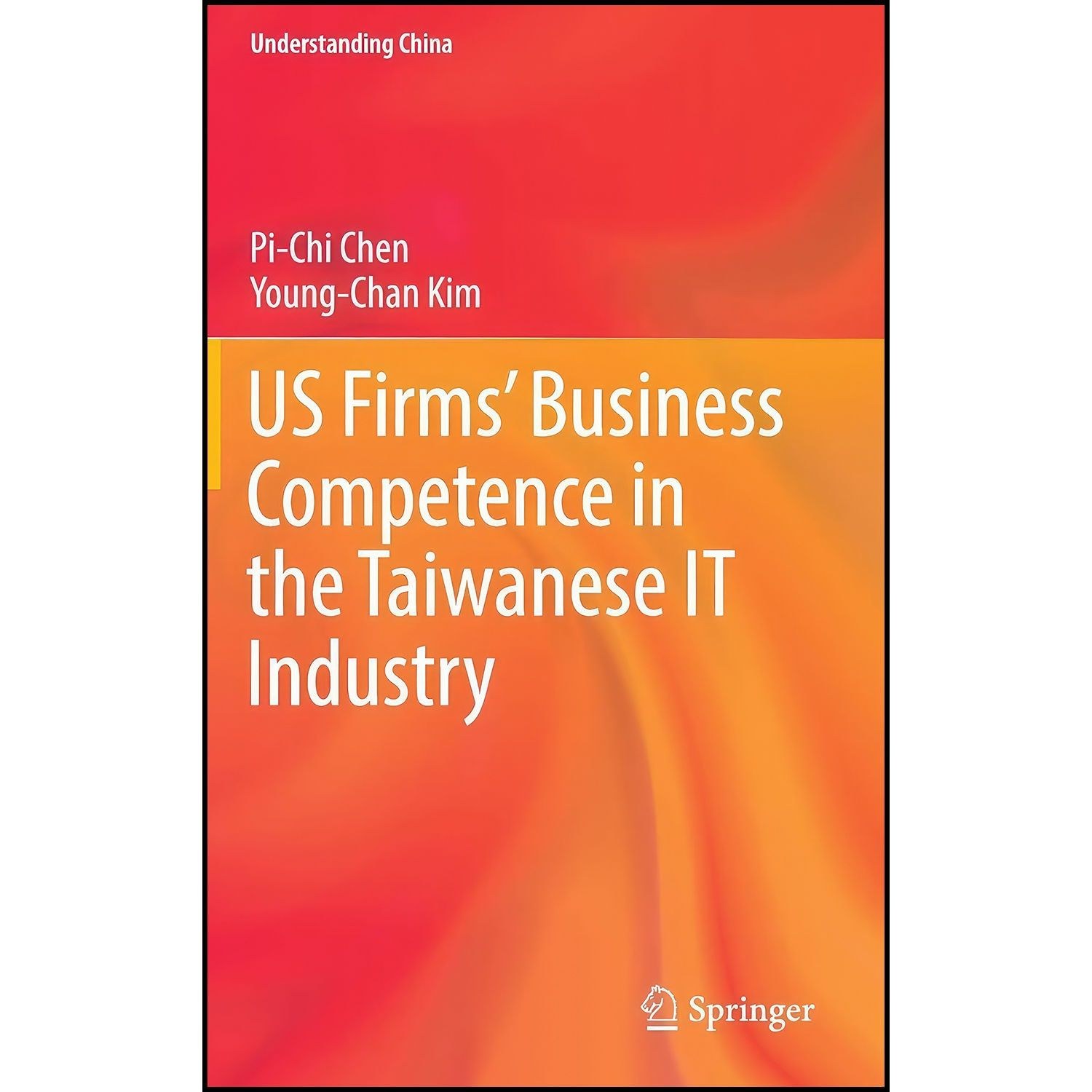 کتاب زبان اصلی US Firms Business Competence in the Taiwanese IT Industry