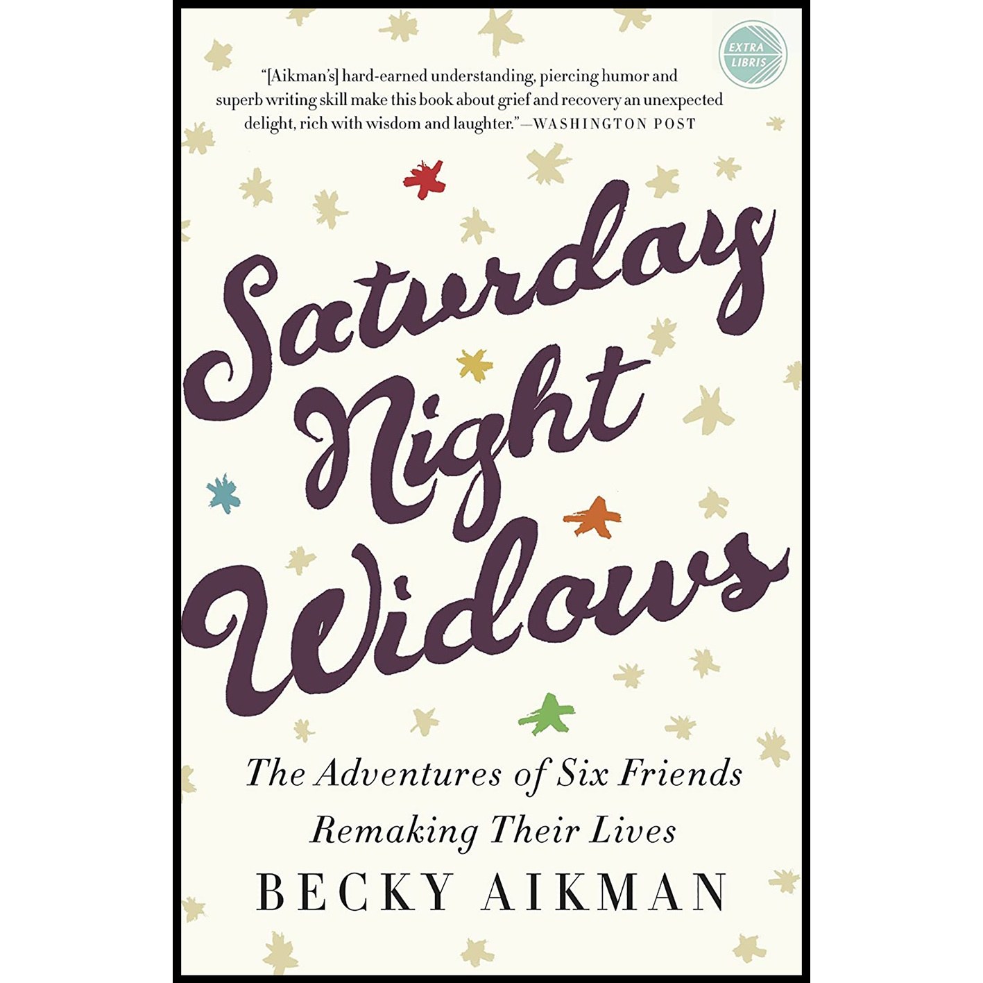 کتاب زبان اصلی Saturday Night Widows اثر Becky Aikman انتشارات Crown