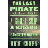 کتاب زبان اصلی The Last Pirate of New York اثر Rich Cohen انتشارات Random House