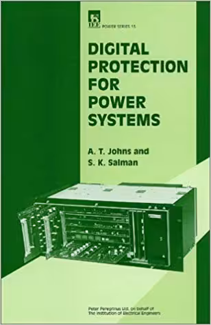 󾕇 دانلود کتاب Digital Protection For Power Systems (Power &amp; Energy Series), 1997 - دانلود کتاب های دانشگاهی