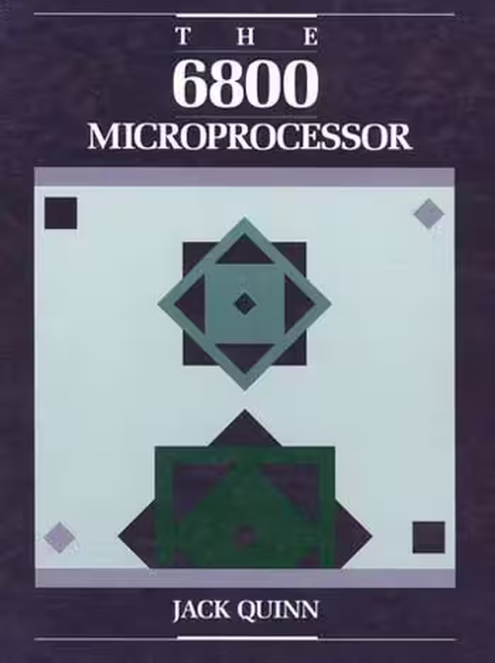 󾕇 دانلود کتاب The 6800 Microprocessor - Merrill's International Series in Electrical and Electronics - دانلود کتاب های دانشگاهی