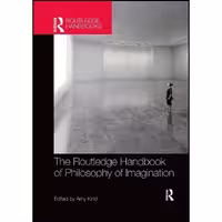 کتاب زبان اصلی The Routledge Handbook of Philosophy of Imagination 