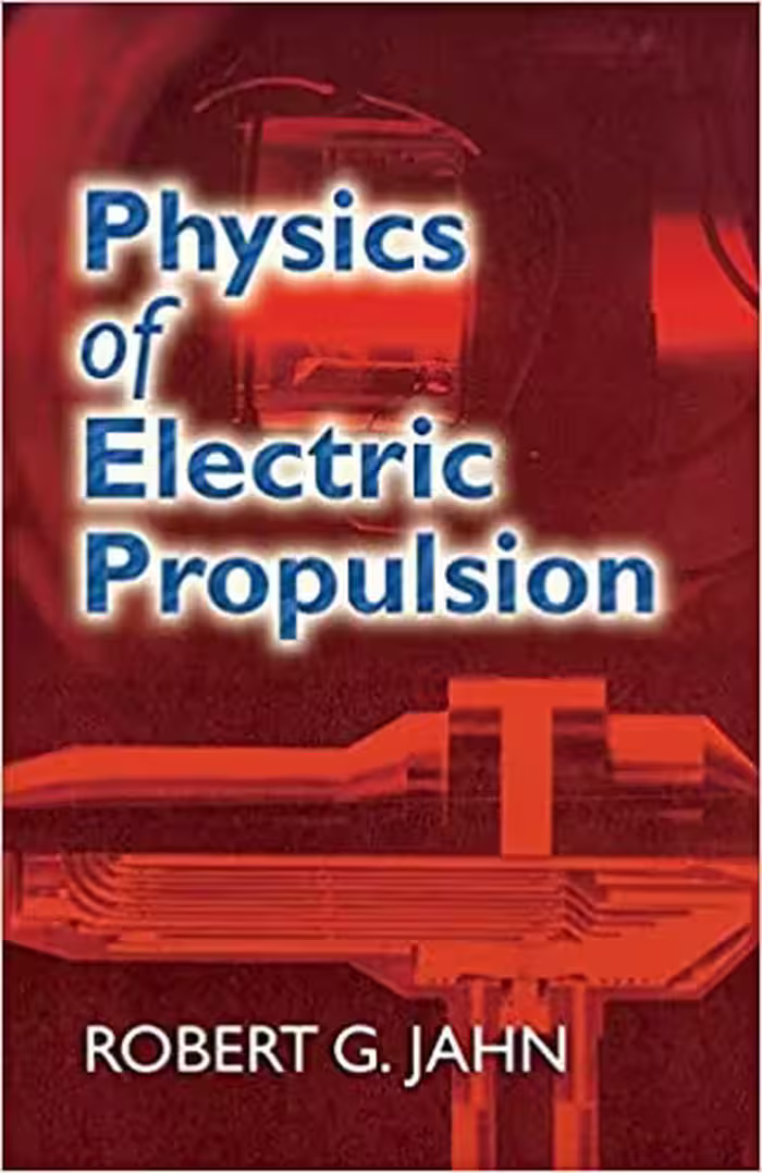 󾕇 دانلود کتاب Physics Of Electric Propulsion, 2006 - دانلود کتاب های دانشگاهی