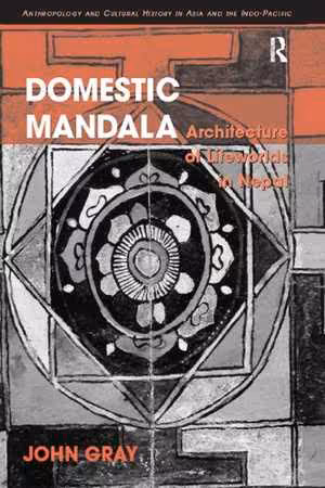[PDF] دانلود کتاب Domestic Mandala - Architecture Of Lifeworlds In Nepal, 2006