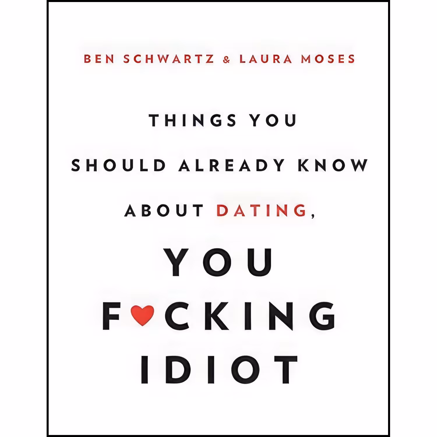 کتاب زبان اصلی Things You Should Already Know About Dating You Fcking Idiot