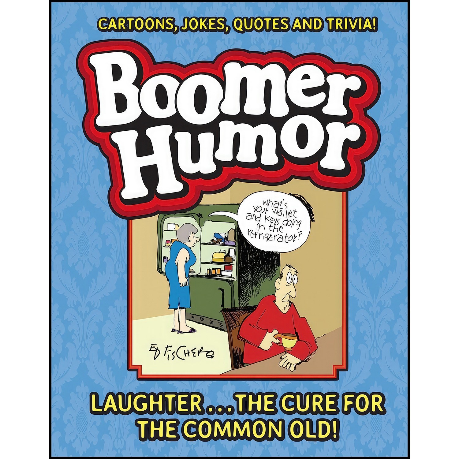 کتاب زبان اصلی Boomer Humor اثر Ed Fischer