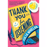 کتاب زبان اصلی Thank You for Listening اثر Julia Whelan انتشارات Avon