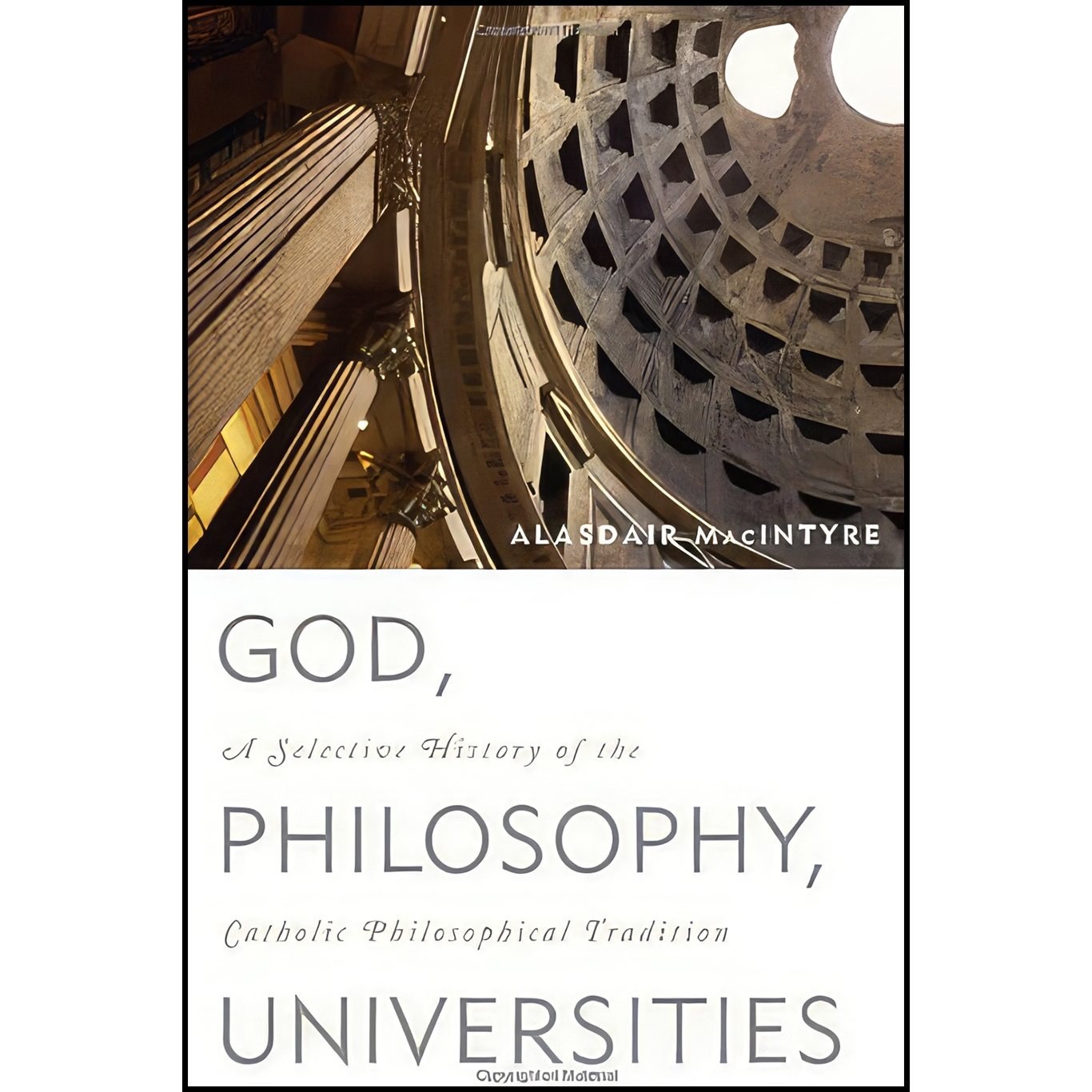 کتاب زبان اصلی God Philosophy Universities اثر Alasdair MacIntyre