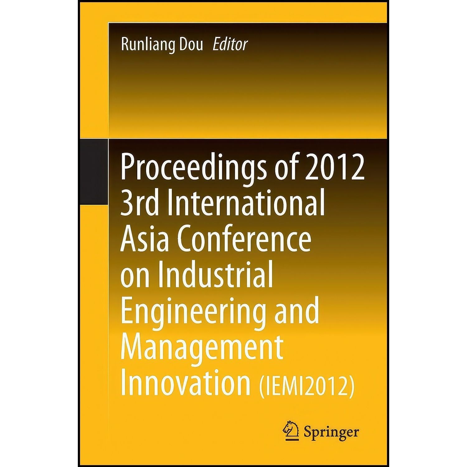 کتاب زبان اصلی Proceedings of rd International Asia Conference on Industrial En