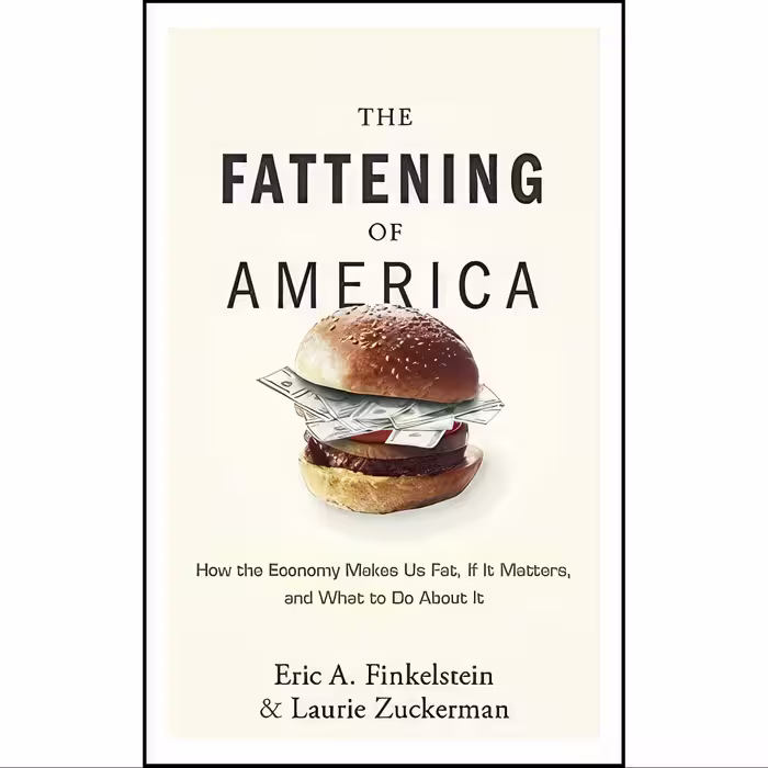 کتاب زبان اصلی The Fattening of America اثر Eric Finkelstein