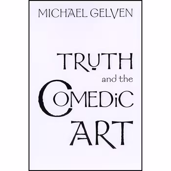 کتاب زبان اصلی Truth and the Comedic Art اثر Michael Gelven انتشارات SUNY Press