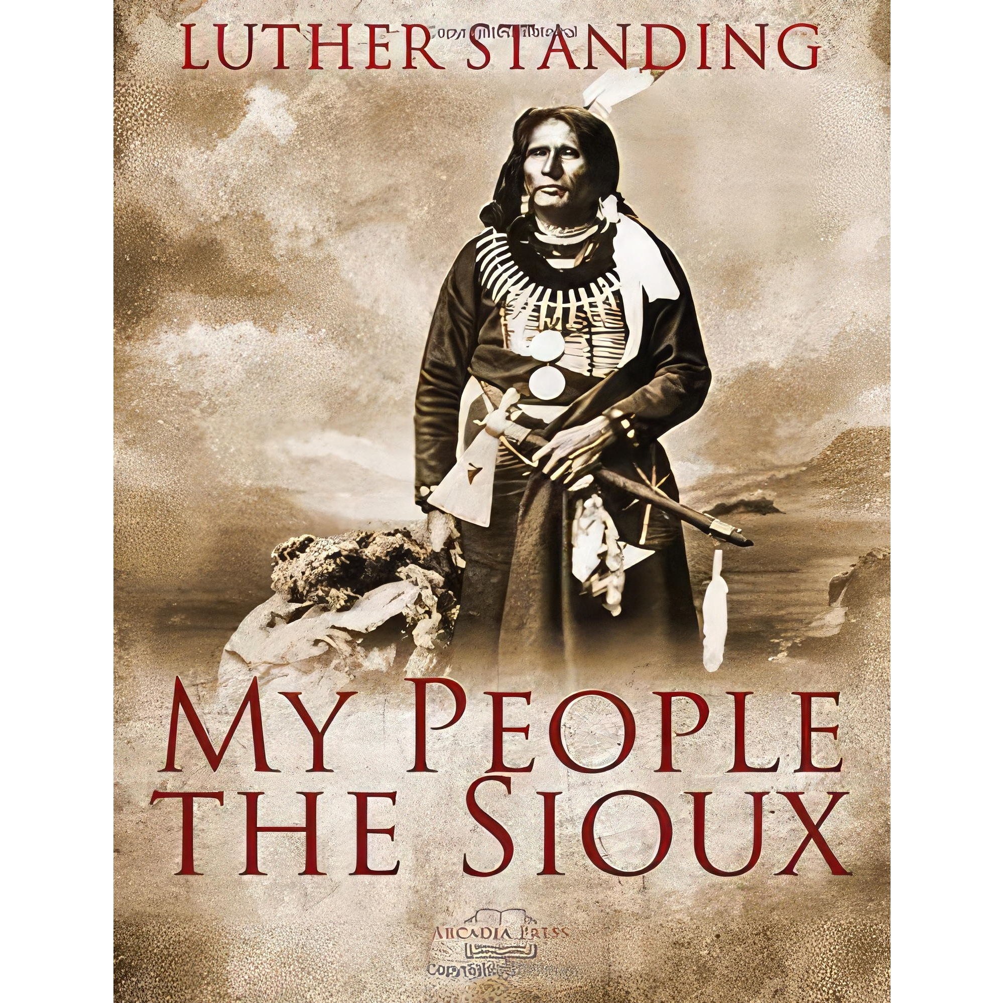 کتاب زبان اصلی My People the Sioux اثر Luther Standing Bear انتشارات nan