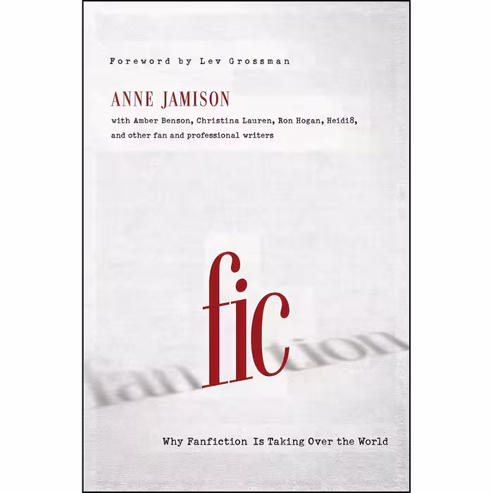 کتاب زبان اصلی Fic اثر Anne Jamison and Lev Grossman انتشارات Smart Pop