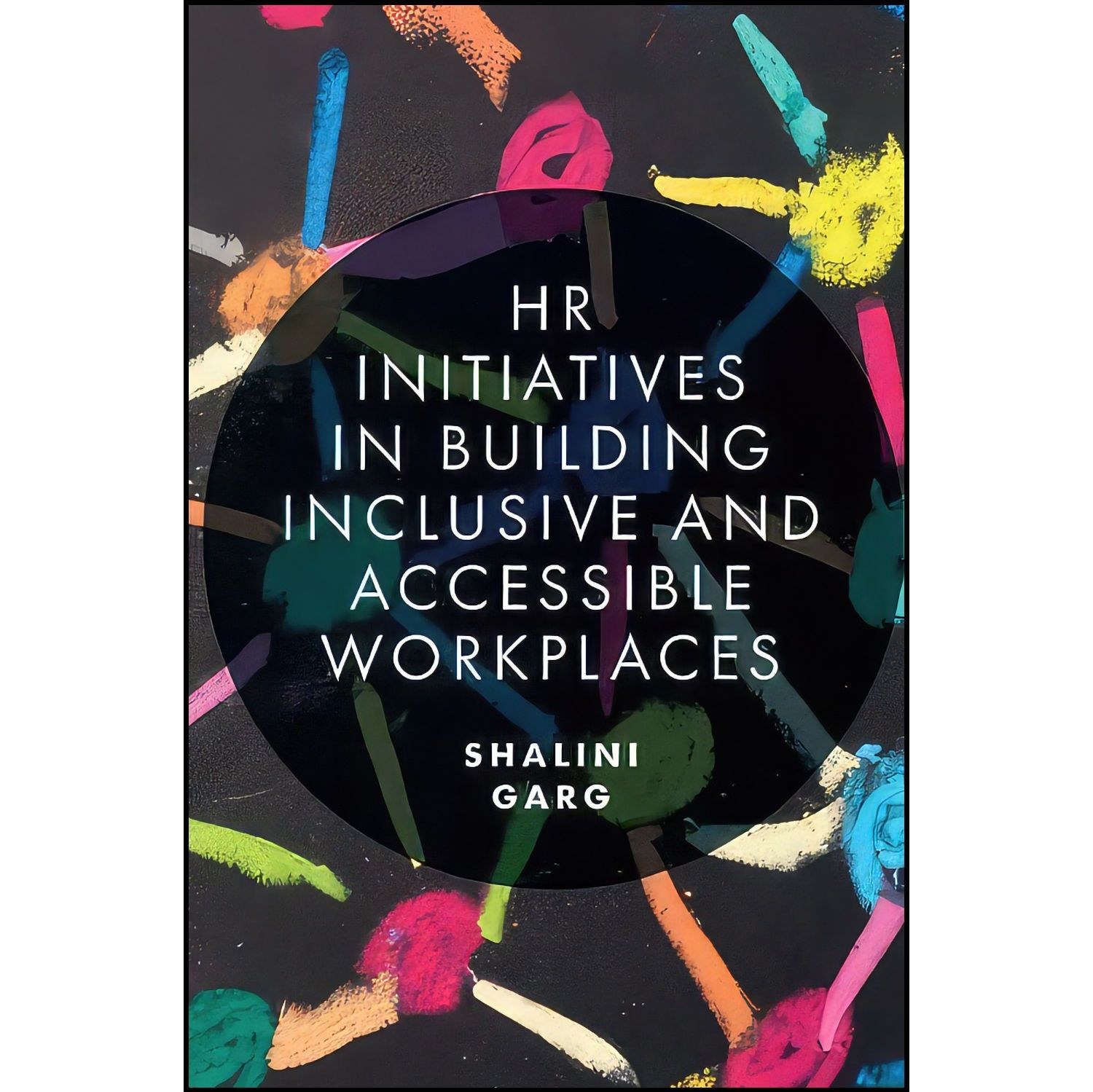 کتاب زبان اصلی HR Initiatives in Building Inclusive and Accessible Workplaces