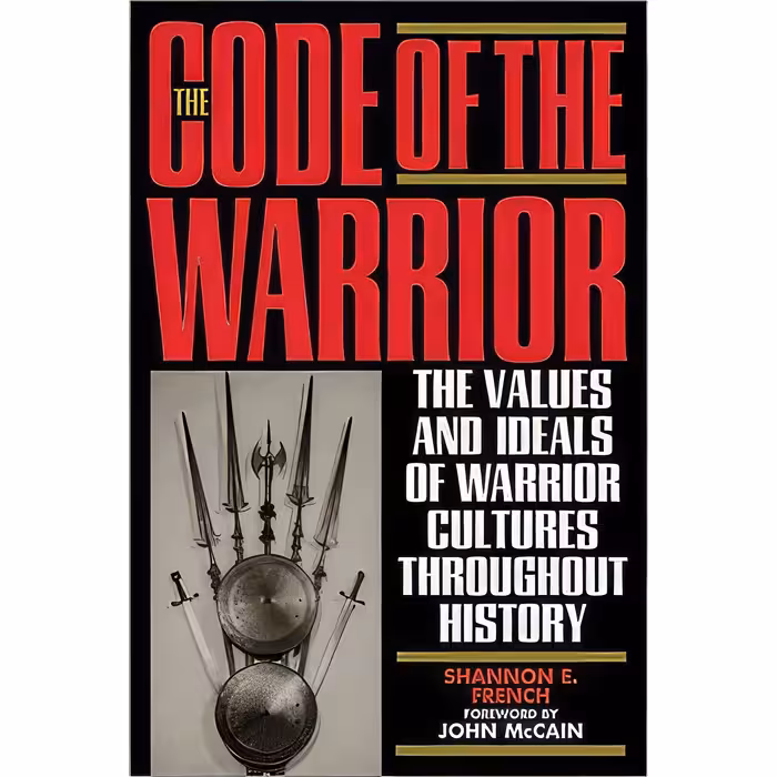 کتاب زبان اصلی The Code of the Warrior اثر Shannon E French and John McCain