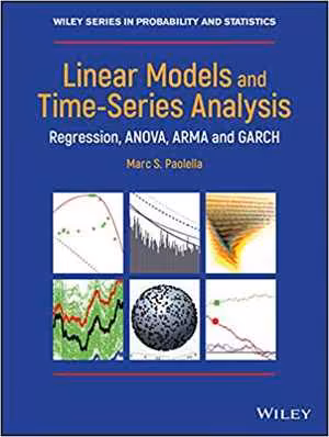 [PDF] دانلود کتاب Linear Models And Time-Series Analysis - Regression, Anova, Arma And Garch, 2019