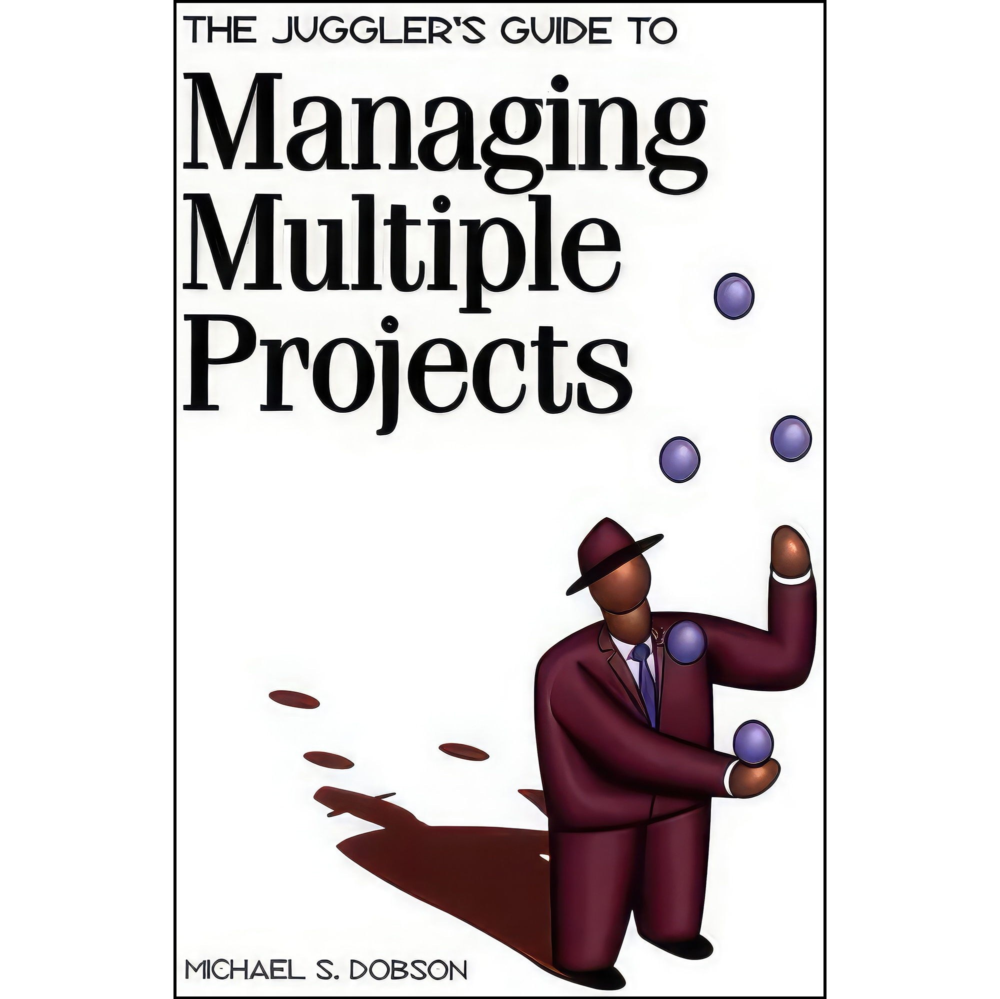 کتاب زبان اصلی The Jugglers Guide to Managing Multiple Projects