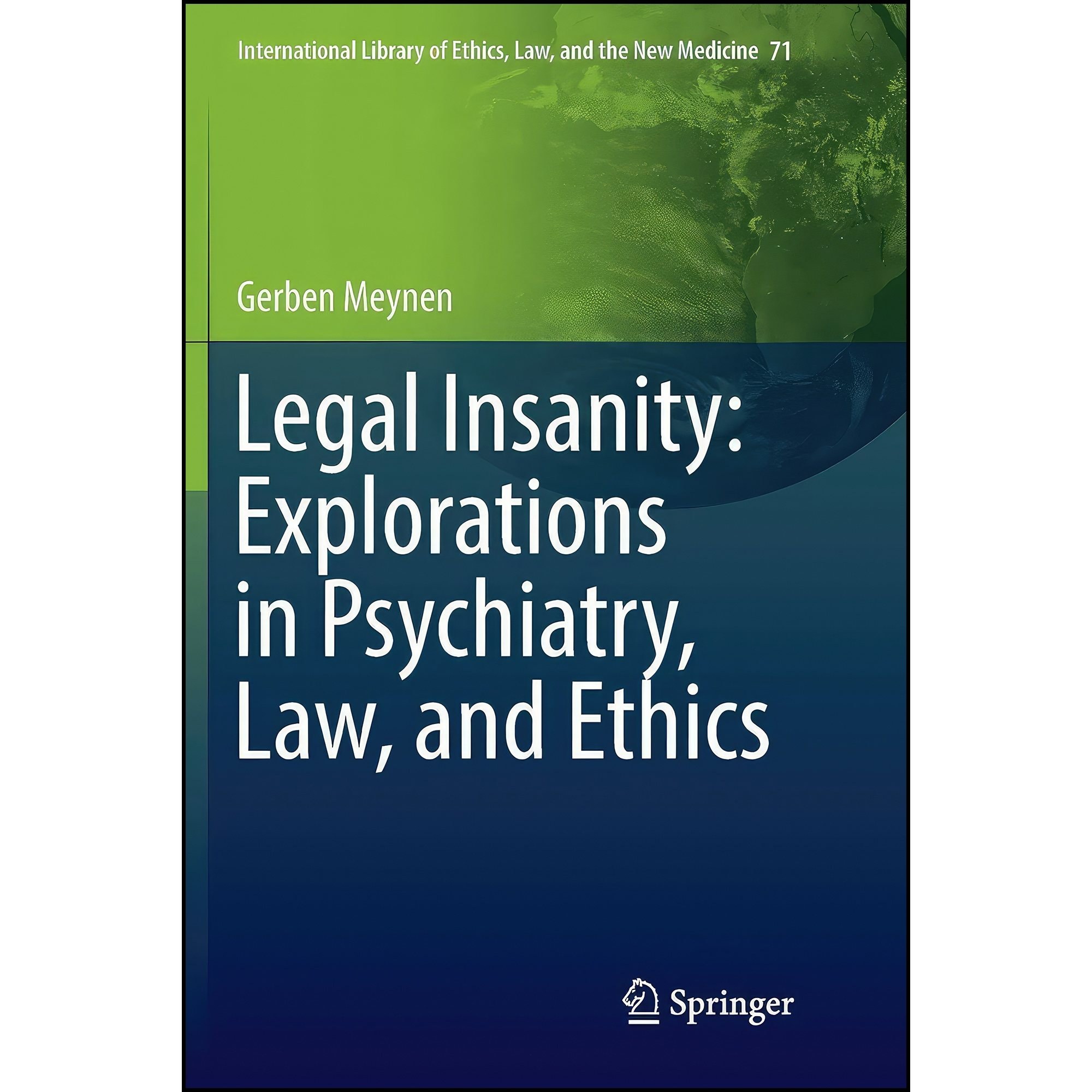 کتاب زبان اصلی Legal Insanity اثر Gerben Meynen انتشارات Springer