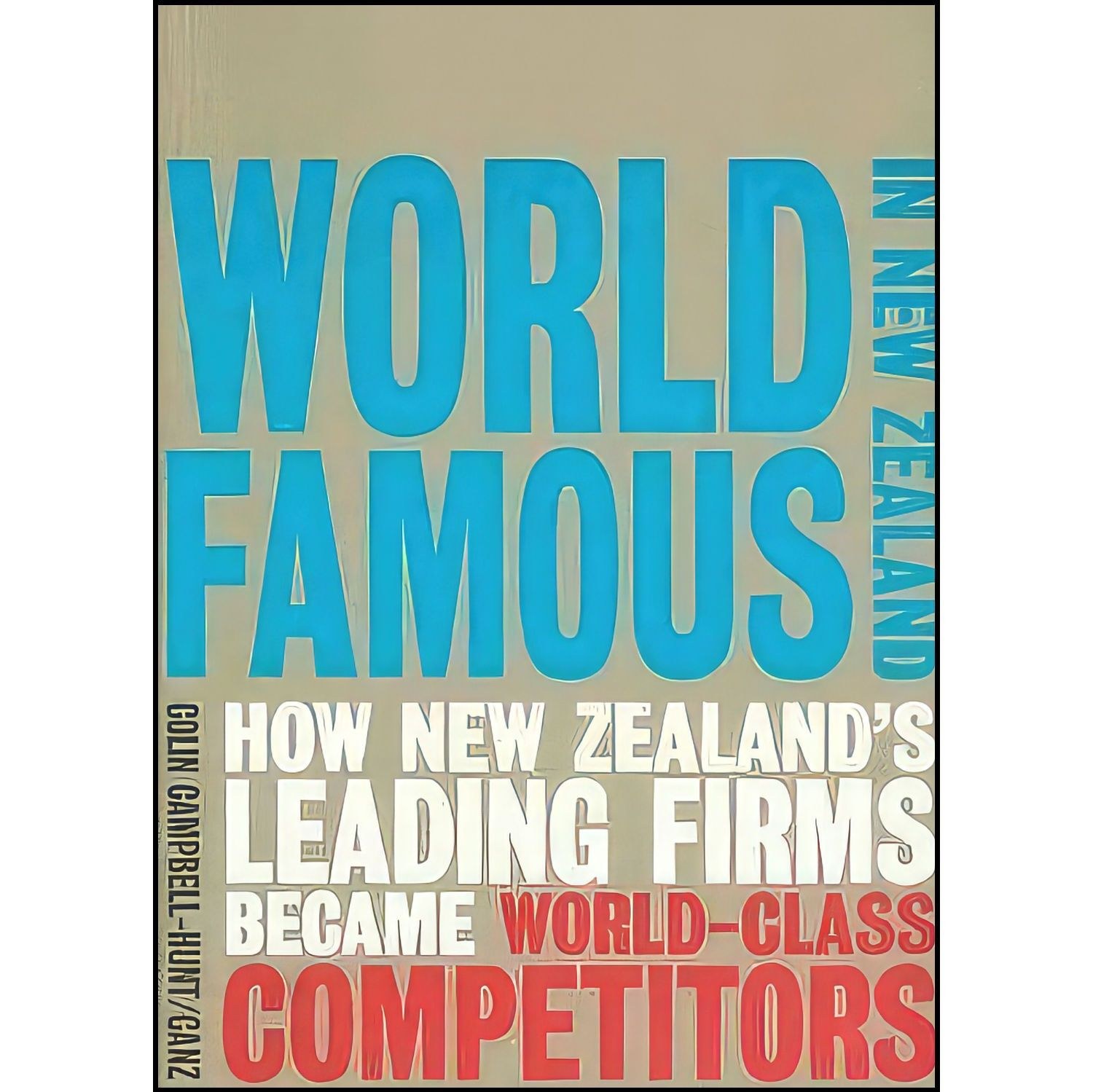 کتاب زبان اصلی World Famous in New Zealand اثر Colin CampbellHunt