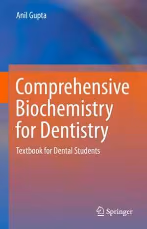 [PDF] دانلود کتاب Comprehensive Biochemistry For Dentistry - Textbook For Dental Students, 2019