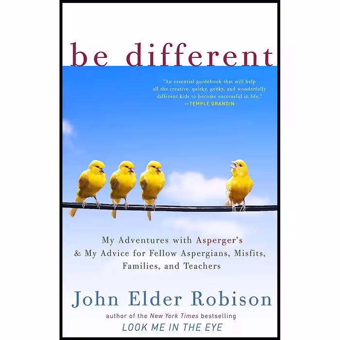 کتاب زبان اصلی Be Different اثر John Elder Robison انتشارات Crown