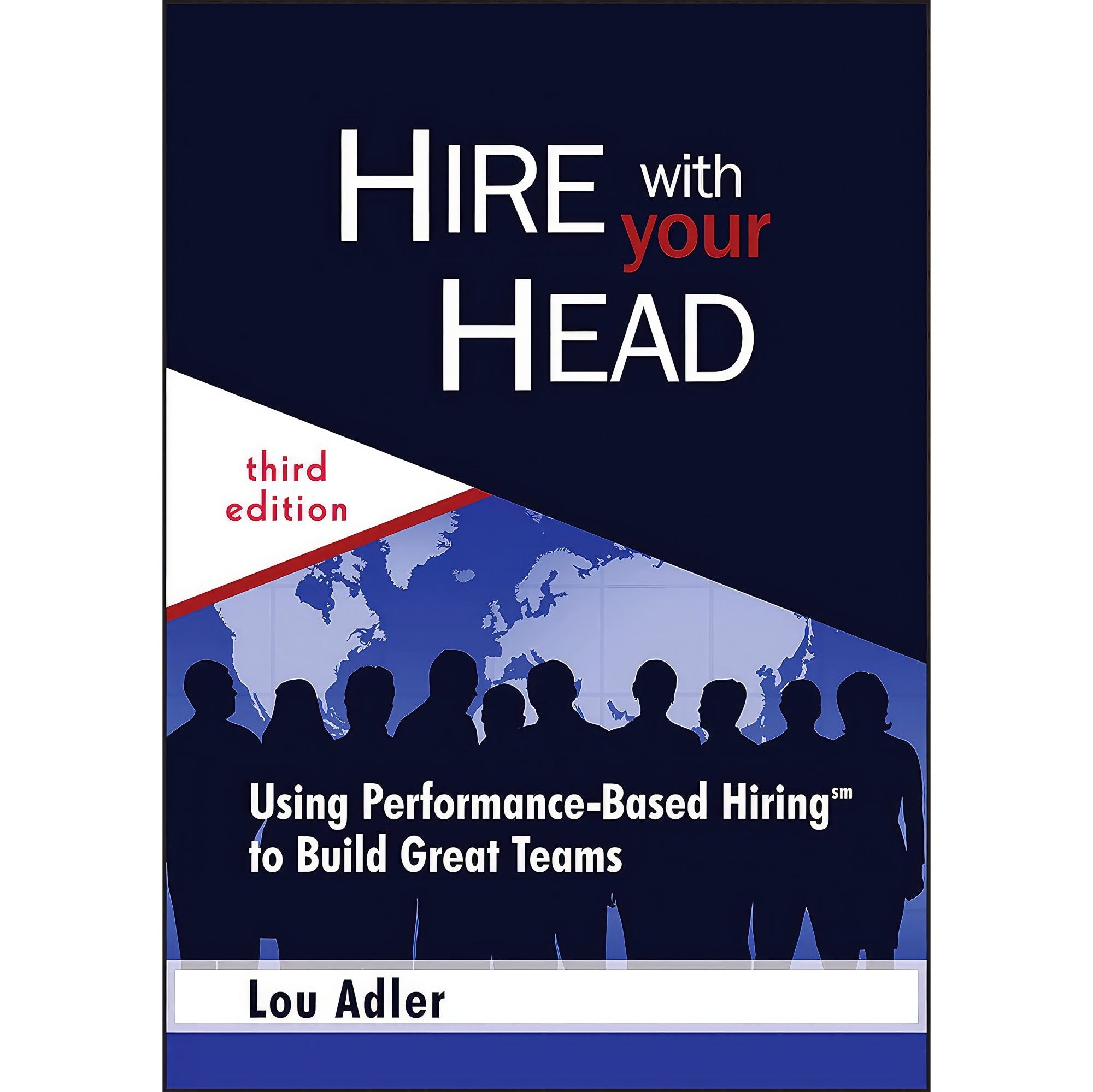 کتاب زبان اصلی Hire With Your Head اثر Lou adler انتشارات Wiley