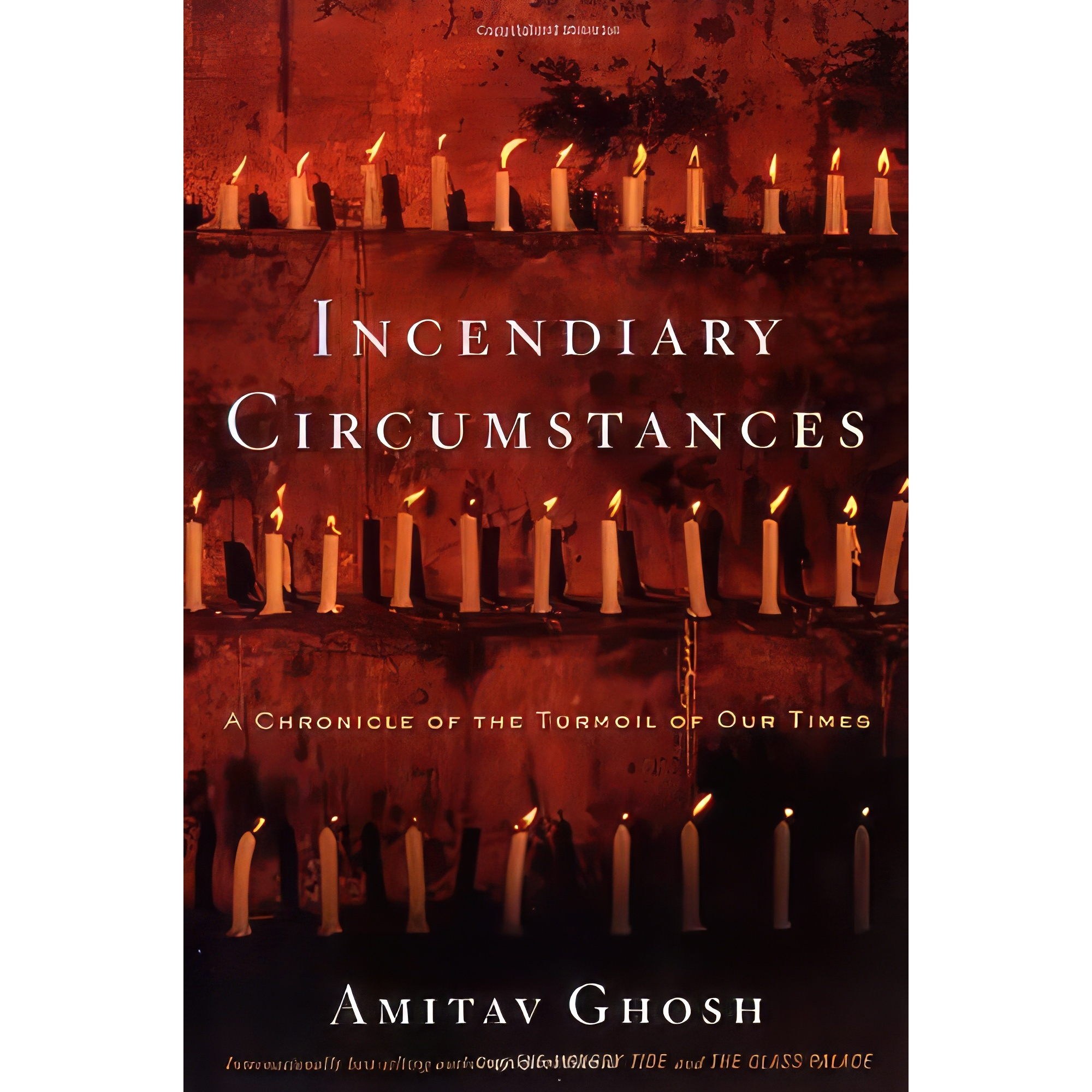 کتاب زبان اصلی Incendiary Circumstances اثر Amitav Ghosh
