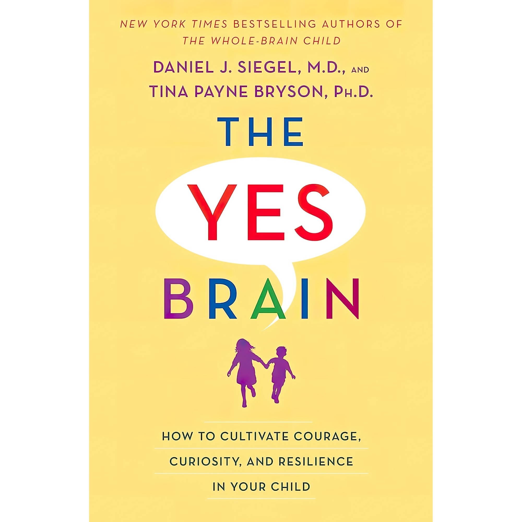 کتاب زبان اصلی The Yes Brain How to Cultivate Courage Curiosity and Resilience i