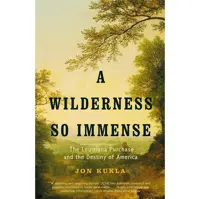 کتاب زبان اصلی A Wilderness So Immense اثر Jon Kukla انتشارات Anchor