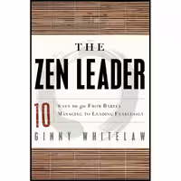 کتاب زبان اصلی The Zen Leader اثر Ginny Whitelaw انتشارات Weiser