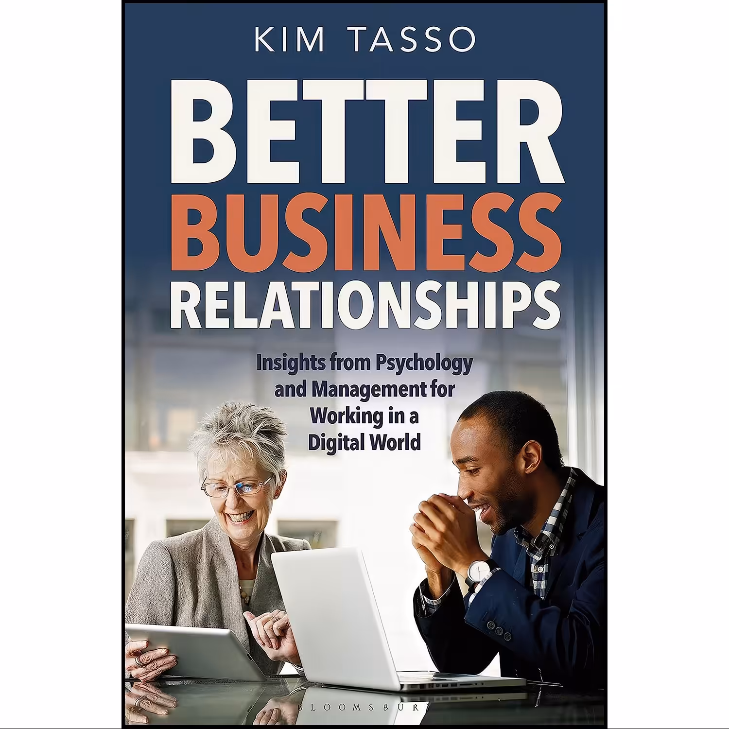 کتاب زبان اصلی Better Business Relationships اثر Kim Tasso
