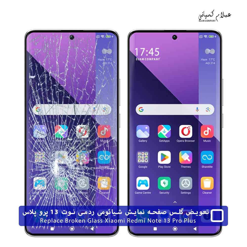 تعویض گلس تاچ ال سی دی شیائومی ردمی Note 13 پرو پلاس – ضمانتی و بدون ریسک