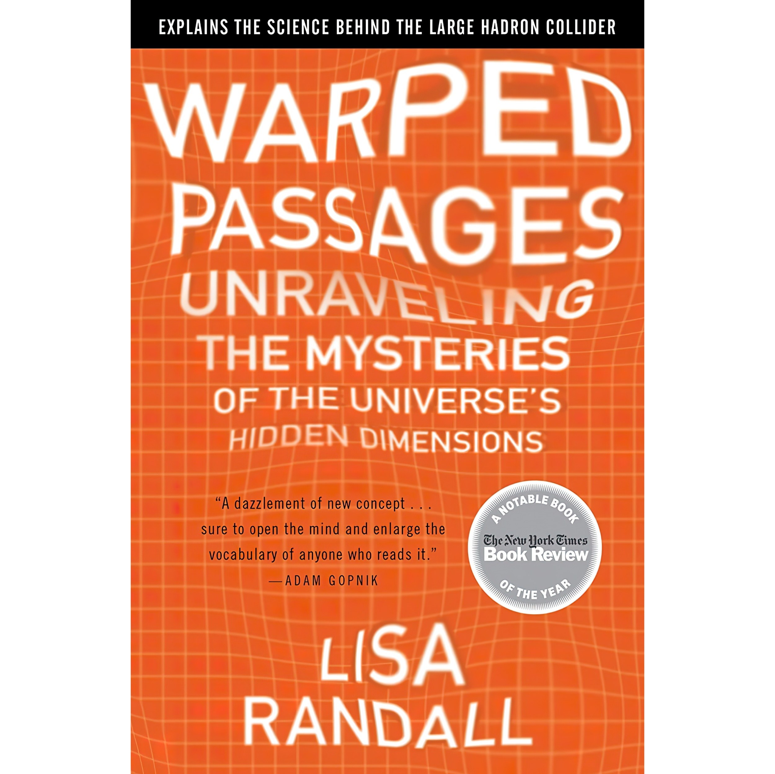 کتاب زبان اصلی Warped Passages اثر Lisa Randall انتشارات Ecco