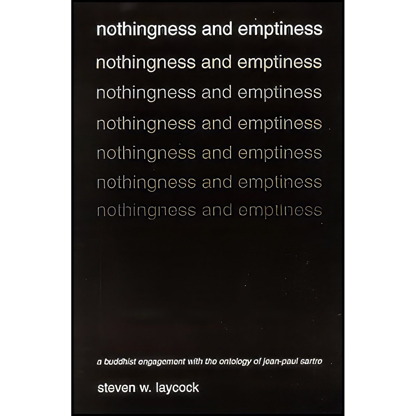 کتاب زبان اصلی Nothingness and Emptiness اثر Steven William Laycock