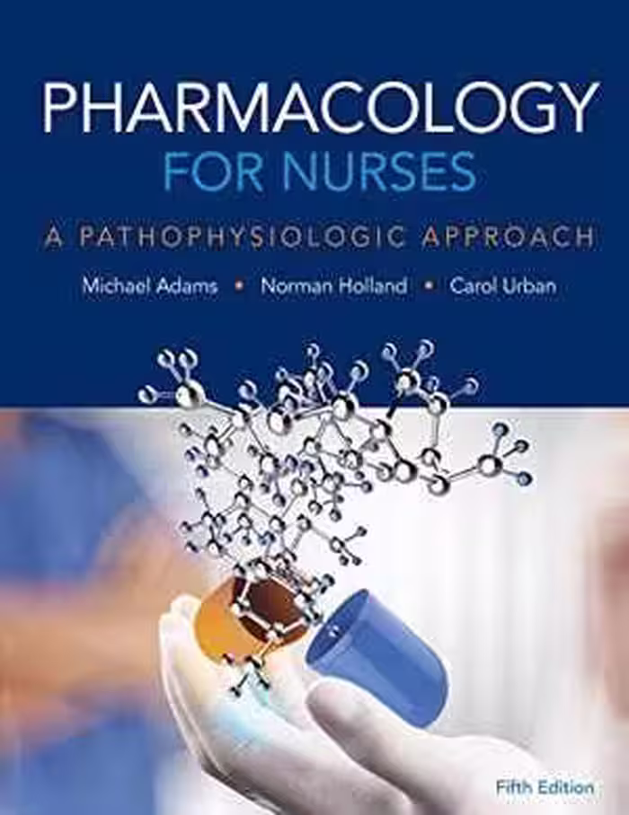 [EPUB] دانلود کتاب Pharmacology For Nurses - A Pathophysiologic Approach, 5th ed, 2016